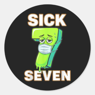 Sticker Rond Tee-shirt Sick Seven Mème Six Sept Wordplay Amusan