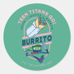 Sticker Rond Teen Titans Go ! Beast Boy "Truth Justice Burrito"