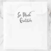 Sticker Rond Tellement de gratitude Typographie de Script moder (Sac)