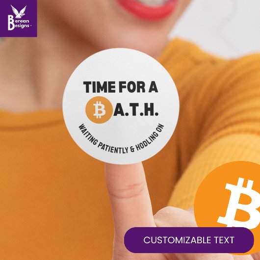 Sticker Rond TEMPS DE PLAISIR POUR UN BAIN (Bitcoin Tout le tem