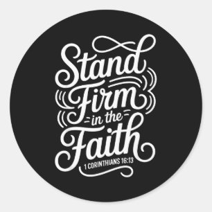 Sticker Rond Tenez ferme dans la foi 1 Corinthiens 16:13 Christ
