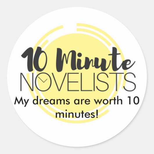 Sticker Rond Tenez-Vous À Vos Rêves ! (Devant)