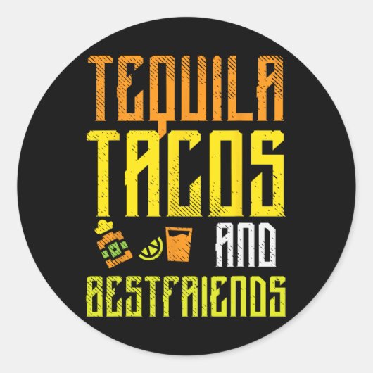 Sticker Rond Tequila Tacos Bestfriends Funny Cinco De Mayo Drin (Devant)