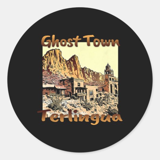 Sticker Rond Terlingua Ghost Town Texas A Unique Holiday (Devant)