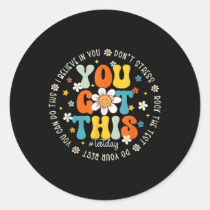 Sticker Rond Test Day Rock The Test Teacher Test Day You got
