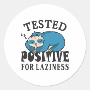 Sticker Rond Testé positif pour la paresse Sloth