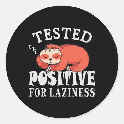 Sticker Rond Testé positif pour la paresse Sloth (Devant)