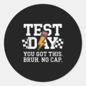 Sticker Rond Testing Day Bruh No Cap Motivation (Devant)