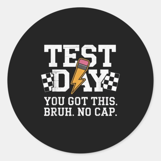 Sticker Rond Testing Day Bruh No Cap Motivation  (Devant)