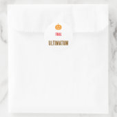 Sticker Rond Texte d'ultimatum final (Sac)
