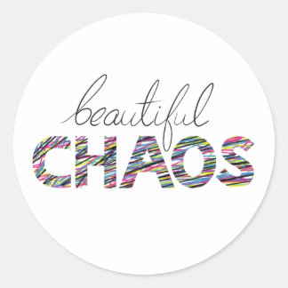 Sticker Rond Texte Motivationnel Positif Beau Chaos