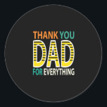 Sticker Rond thank ydad for everything<br><div class="desc">thank ydad for everything</div>