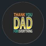 Sticker Rond thank ydad for everything<br><div class="desc">thank ydad for everything</div>