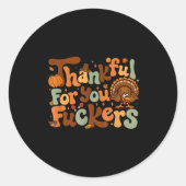 Sticker Rond Thankful For You Forers Funny Thanksgiving Friends (Devant)