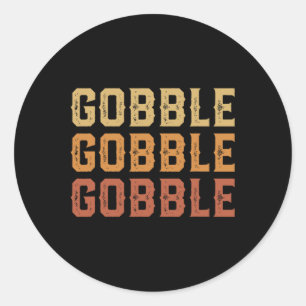 Sticker Rond Thankgiving Turquie amusant Gobble Gobble Gobble M