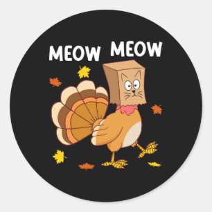 Sticker Rond Thanksgiving Turquie Chat Meow Drôle Hommes Femmes