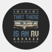Sticker Rond That There Is An Rv Ugly Christmas Camng Holiday L (Devant)