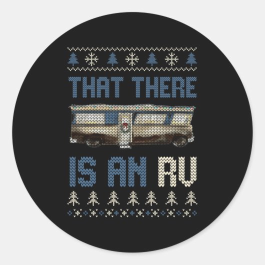 Sticker Rond That There Is An Rv Ugly Christmas Camng Holiday L (Devant)