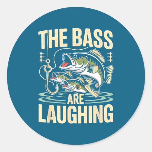 Sticker Rond The B Are Laughing Funny Fishing Design  (Devant)