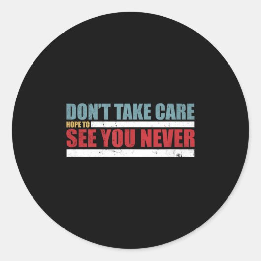 Sticker Rond The Don't Take Care Challenge Quote (distressed Co (Devant)
