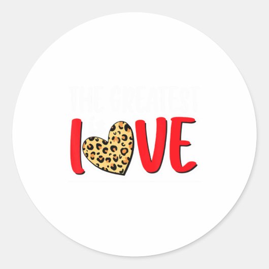 Sticker Rond The Greatest Is Love Valentines Day Leopard Heart  (Devant)