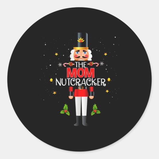 Sticker Rond The Mom Nutcracker Group Matching Family Christmas (Devant)