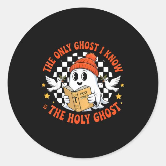Sticker Rond The Only Ghost I Know Is The Holy Ghost Christian (Devant)