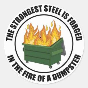 Sticker Rond The Strongest Steel is Forged in the Fire of a Dum