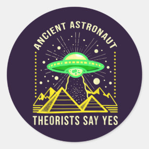 Sticker Rond Théoristes des astronautes anciens disent oui Théo