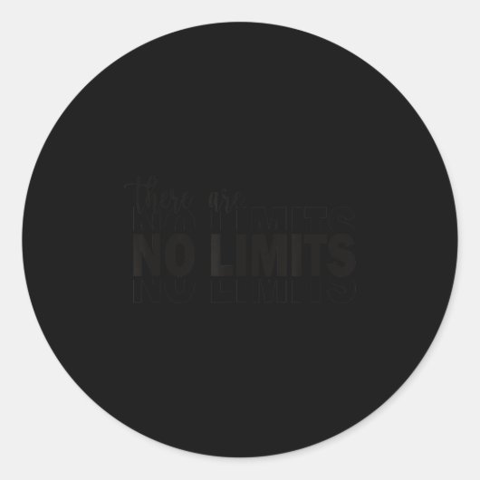 Sticker Rond There Are No Limits Mindset Motivation Black  (Devant)