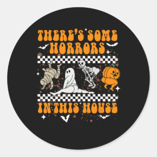 Sticker Rond There's Some Horrors In this House Halloween Ghost