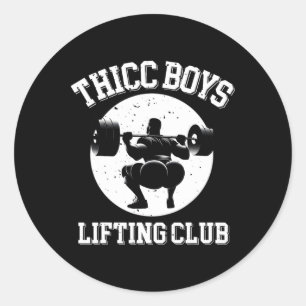 Sticker Rond Thicc Boys Lifting Club Funny Gym Mens Squat Bodyb