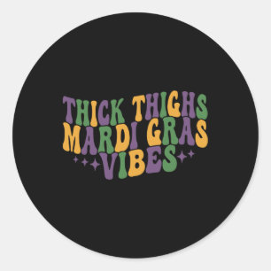 Sticker Rond Thighs épais Mardi Gras Vibes New Orleans Festival