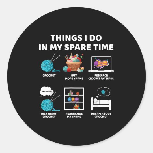 Sticker Rond Things I Do In My Spare Time Crochet Knitting Funn (Devant)