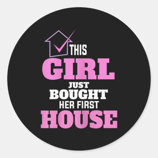 Sticker Rond This Girl Just Bought Her First House New Homeowne (Devant)