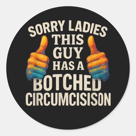 Sticker Rond This Guy Botched Funny Cringe (Devant)