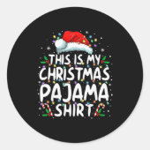 Sticker Rond This Is My Christmas Pajama Shirt Funny Xmas Pjs M (Devant)