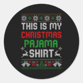Sticker Rond This Is My Christmas Pajama Shirt Funny Xmas Pjs M (Devant)
