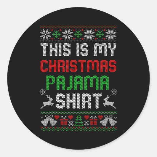 Sticker Rond This Is My Christmas Pajama Shirt Funny Xmas Pjs M (Devant)