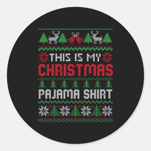 Sticker Rond This Is My Christmas Pajama Shirt Lights Family Ma (Devant)