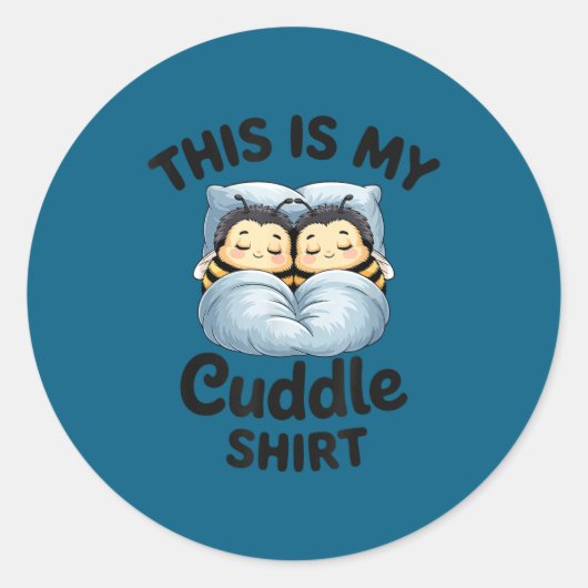 Sticker Rond This Is My Cuddle Shirt Cute Bee Couple Snuggle  (Devant)