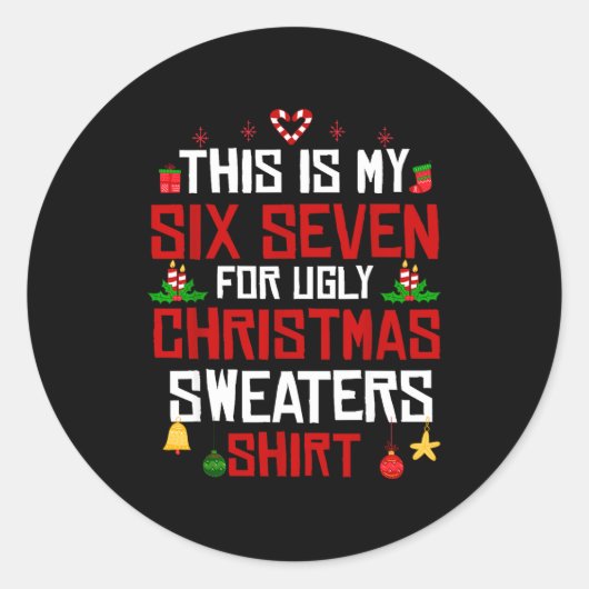 Sticker Rond This Is My Six Seven For Ugly Christmas Sweaters 6 (Devant)