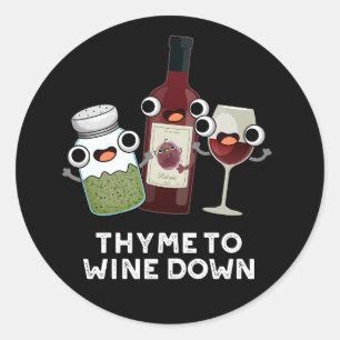 Sticker Rond Thyme Pour Vivre Drôle Chill Pun