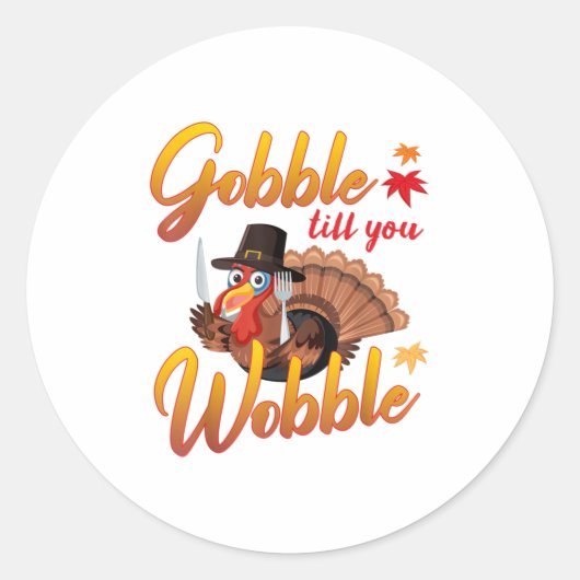 Sticker Rond Till You Wobble Turkey (Devant)