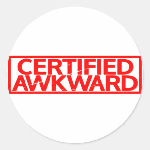 Sticker Rond Timbre Awkward Certifié