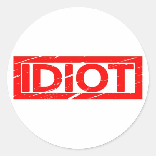 Sticker Rond Timbre Idiot (Devant)
