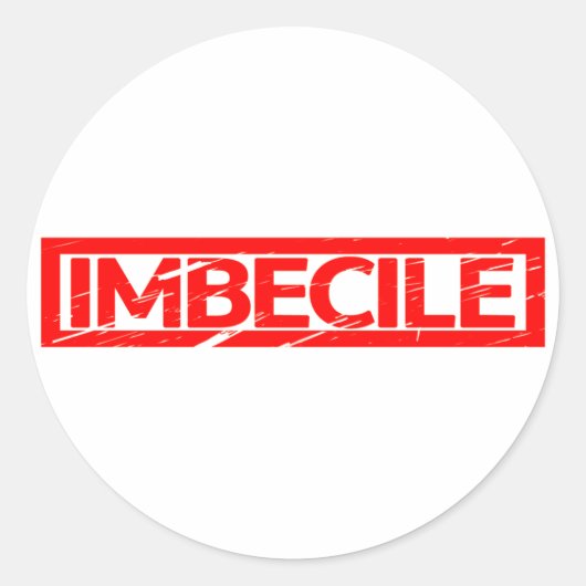 Sticker Rond Timbre imbécile (Devant)