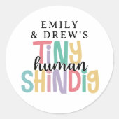 Sticker Rond Tiny Humain Shindig Cute Arc-En-Ciel Couleurs (Devant)
