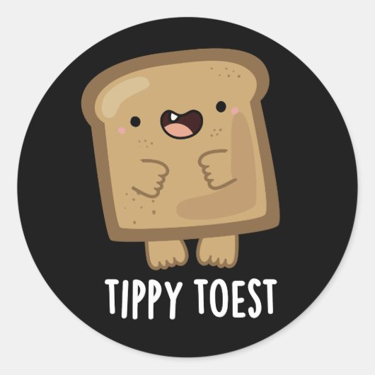 Sticker Rond Tippy Toest amusant Tippy Toe Toe Pun Dark BG (Devant)