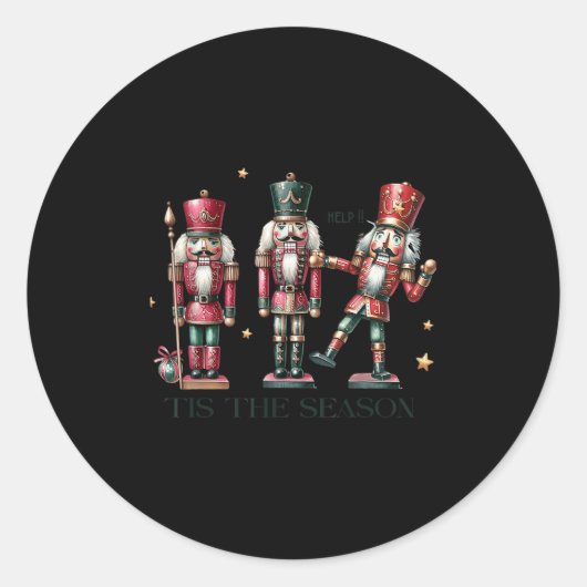 Sticker Rond Tis The Season Christmas Funny Nutcracker (Devant)